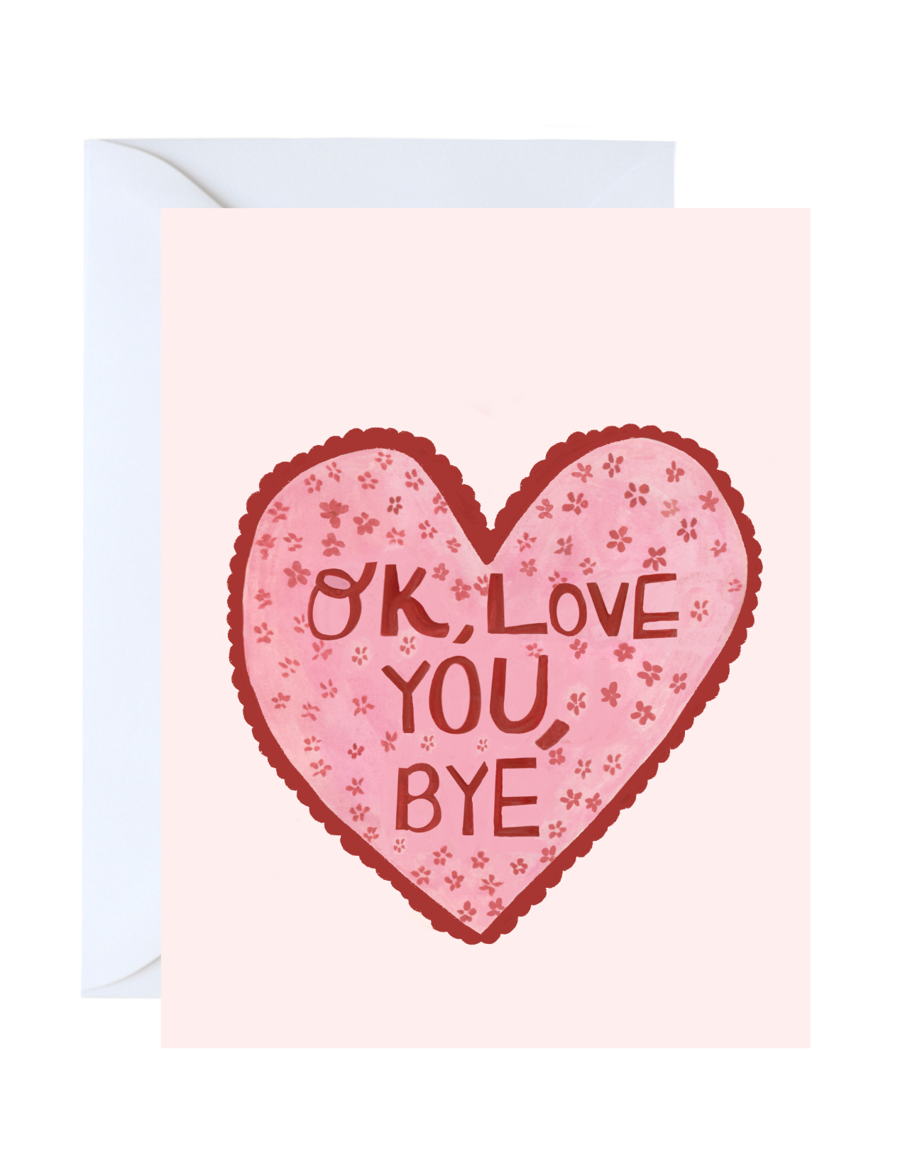 OK, Love You, Bye