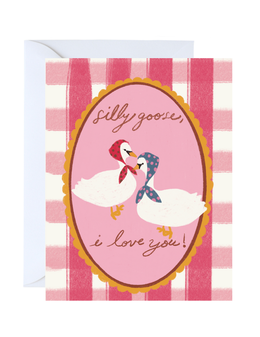 Silly Goose, I Love You! (Pink Gingham)