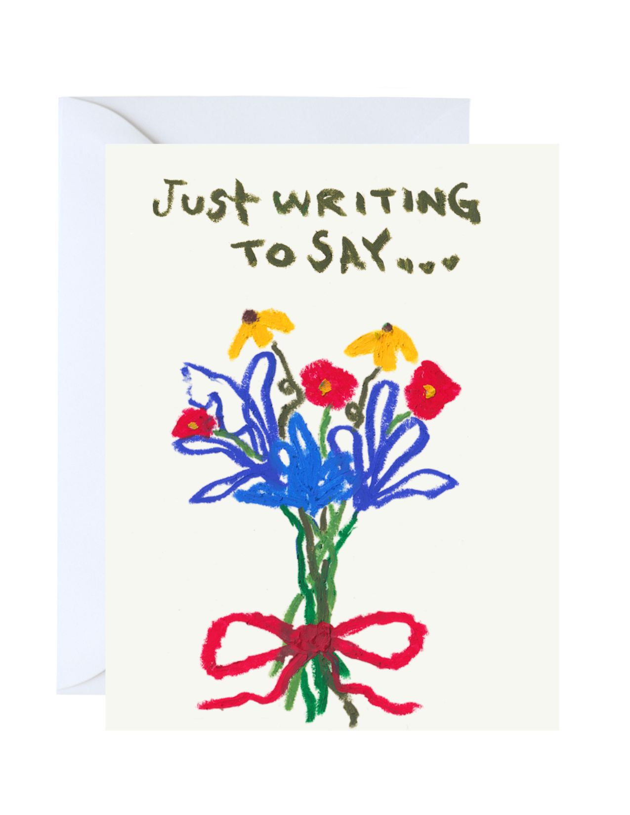 Just Writing to Say – Floral Bouquet Greeting Card