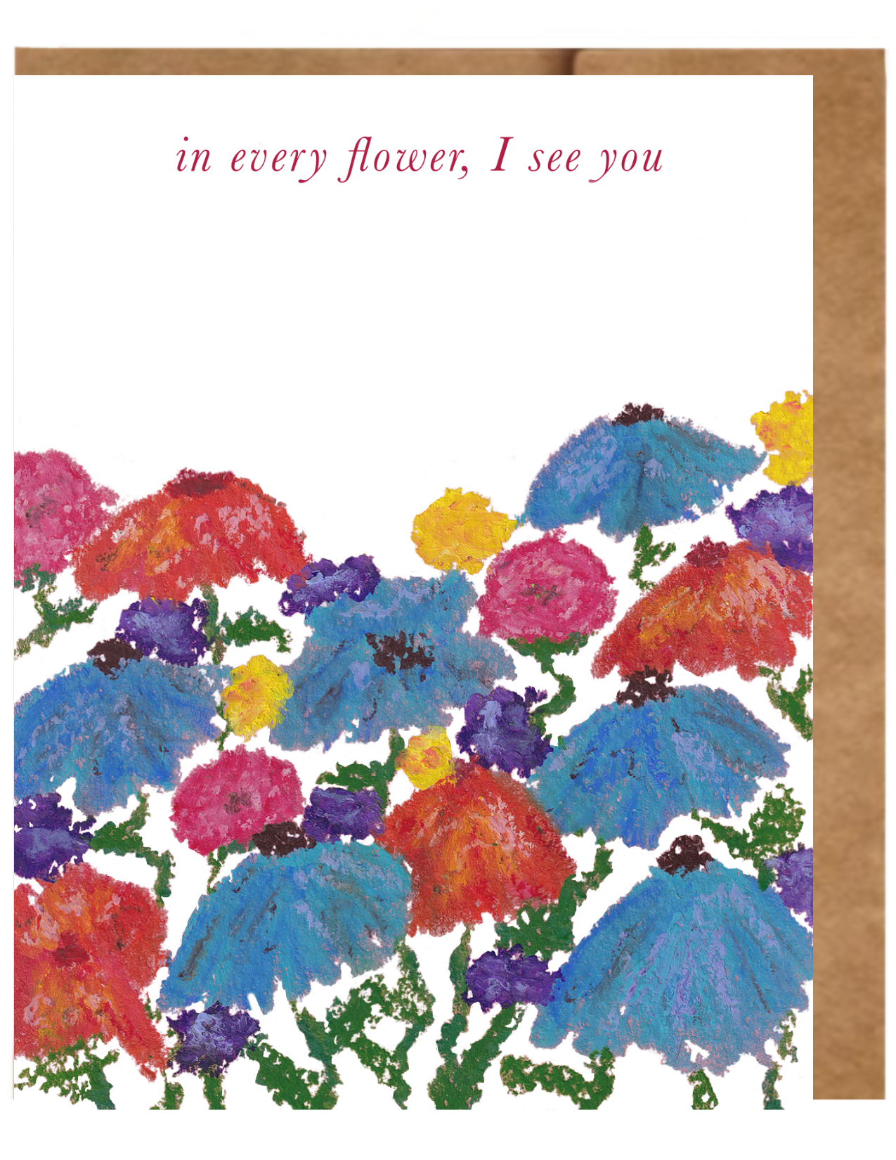 In Every Flower, I See You - Floral Version II